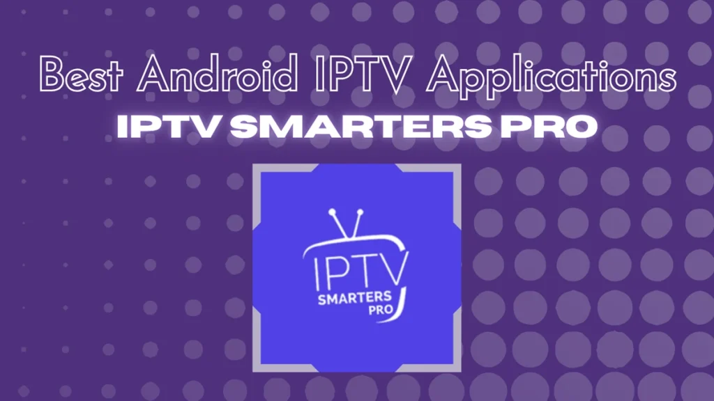IPTV SMARTERS PRO